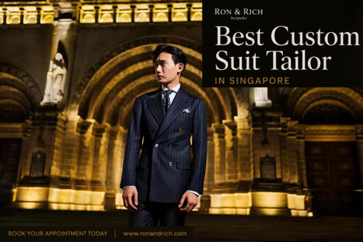 How to Pick the Right Suit Tailor in Singapore for Your First Custom Suit?